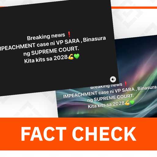 FACT CHECK: No SC order dismissing ongoing impeachment proceedings vs VP Sara