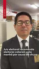 Juiz eleitoral recomenda eleitores votarem pela manhã por causa da chuva
